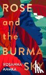 Amaka, Rosanna - Rose and the Burma Sky