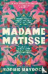 Haydock, Sophie - Madame Matisse