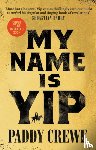 Crewe, Paddy - My Name is Yip