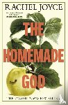 Joyce, Rachel - The Homemade God