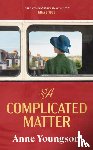 Youngson, Anne - A Complicated Matter