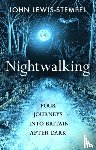 Lewis-Stempel, John - Nightwalking