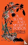 Lowkis, Carmella - A Slow and Secret Poison