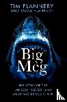 Flannery, Tim, Flannery, Emma - Big Meg