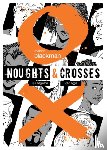 Blackman, Malorie - Noughts & Crosses Graphic Novel