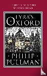 Pullman, Philip - Lyra's Oxford