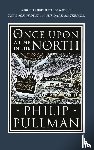 Pullman, Philip - Once Upon a Time in the North