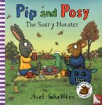 Reid, Camilla (Editorial Director) - Pip and Posy: The Scary Monster