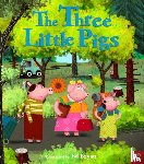 Nosy Crow Ltd - Fairy Tales: The Three Little Pigs