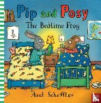 Reid, Camilla (Editorial Director) - Pip and Posy: The Bedtime Frog