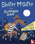 Corderoy, Tracey - Shifty McGifty and Slippery Sam