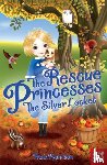 Harrison, Paula - The Rescue Princesses: The Silver Locket