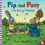 Reid, Camilla (Editorial Director) - Pip and Posy: The Scary Monster