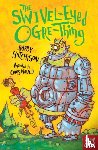 Hutchison, Barry - The Swivel-Eyed Ogre-Thing