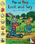 Reid, Camilla (Editorial Director) - Pip and Posy: Look and Say