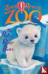 Cobb, Amelia - Zoe's Rescue Zoo: The Pesky Polar Bear