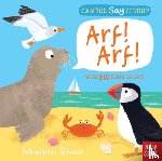 Nosy Crow Ltd - Can You Say It Too? Arf! Arf!