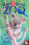 Cobb, Amelia - Zoe's Rescue Zoo: The Cuddly Koala