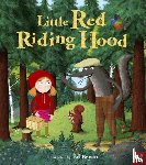 Nosy Crow Ltd - Fairy Tales: Little Red Riding Hood