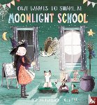 Puttock, Simon - Owl Wants to Share at Moonlight School