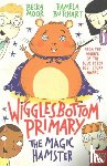 Butchart, Pamela - Wigglesbottom Primary: The Magic Hamster