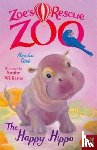 Cobb, Amelia - Zoe's Rescue Zoo: The Happy Hippo