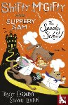 Corderoy, Tracey - Shifty McGifty and Slippery Sam: The Spooky School