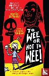 Butchart, Pamela - To Wee or Not to Wee
