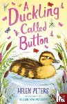 Peters, Helen - A Duckling Called Button