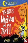 Butchart, Pamela - There's a Werewolf In My Tent!