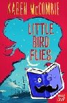 McCombie, Karen - Little Bird Flies