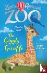 Cobb, Amelia - Zoe's Rescue Zoo: The Giggly Giraffe