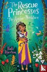 Harrison, Paula - The Rescue Princesses: The Amber Necklace