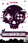 Hanks, Dan - Swashbucklers