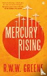 Greene, R.W.W. - Mercury Rising