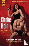 Faust, Christa - Choke Hold