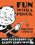 Loomis, Andrew - Fun With A Pencil