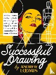 Loomis, Andrew - Successful Drawing