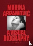 Tylevich, Katya, Abramovic, Marina - Marina Abramovic - A Visual Biography