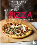 Mascoli, Giuseppe, Hugo, Bridget - Franco Manca, Artisan Pizza to Make Perfectly at Home