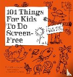 Isaac, Dawn - 101 Things for Kids to do Screen-Free