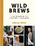 Wise, Jaega - Wild Brews