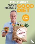 Vickery, Phil - Save Money Good Diet