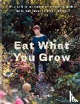 Fowler, Alys - Eat What You Grow