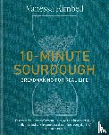 Kimbell, Vanessa - 10-Minute Sourdough