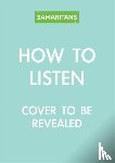 Colombus, Katie, Samaritans, The Samaritan Enterprises Limited - How to Listen