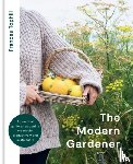 Tophill, Frances - The Modern Gardener