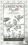 Dowding, Charles - Gardening Myths and Misconceptions