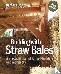 Jones, Barbara - Building with Straw Bales