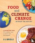 Bridle, S L - Food and Climate Change without the hot air